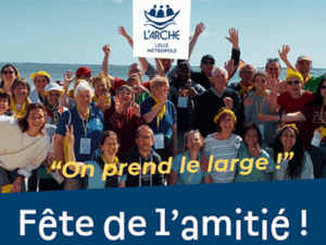 Fête de l’Amitié à l’Arche